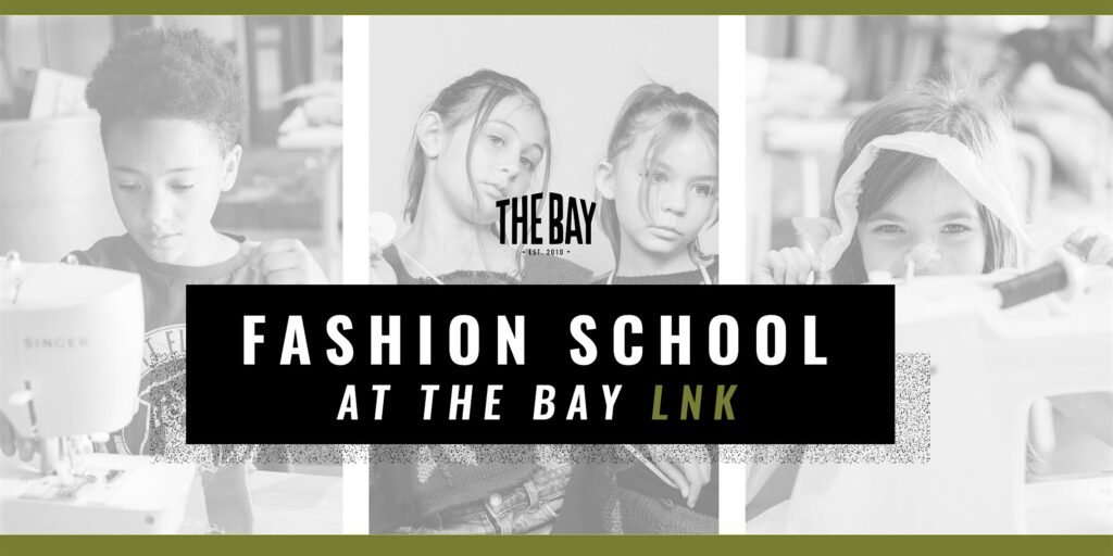 Fashion School at The Bay LNK